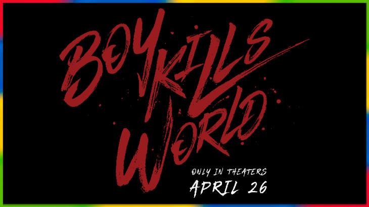 BOY KILLS WORLD